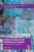Problem-Solving Parent Conferences in Schools