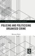 Politicising and Policing Organised Crime
