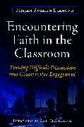 Encountering Faith in the Classroom