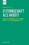Elternschaft als Arbeit