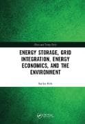 Energy Storage, Grid Integration, Energy Economics, and the Environment