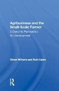 Agribusiness And The Small-scale Farmer