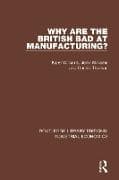 Why are the British Bad at Manufacturing?