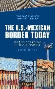 The U.S.-Mexican Border Today