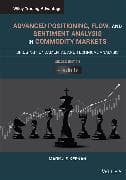 Advanced Positioning, Flow, and Sentiment Analysis in Commodity Markets