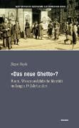 »Das neue Ghetto«?