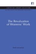 The Revaluation of Women's Work