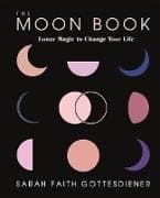 The Moon Book: A Guide to Lunar Living