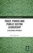 Trust, Power and Public Sector Leadership
