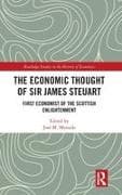 The Economic Thought of Sir James Steuart