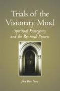Trials of the Visionary Mind