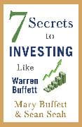 7 Secrets to Investing Like Warren Buffett