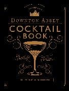 The Official Downton Abbey Cocktail Book