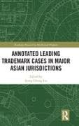 Annotated Leading Trademark Cases in Major Asian Jurisdictions