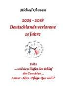 2005 - 2018: Deutschlands verlorene 13 Jahre