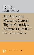 The Collected Works of Samuel Taylor Coleridge, Volume 11