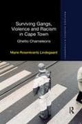 Surviving Gangs, Violence and Racism in Cape Town