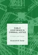 Public Confidence in Criminal Justice