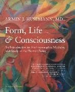 Form, Life, and Consciousness
