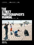 The Street Photographer’s Manual