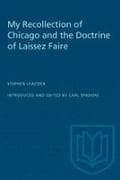 My Recollection of Chicago and the Doctrine of Laissez Faire