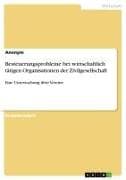 Besteuerungsprobleme bei wirtschaftlich tätigen Organisationen der Zivilgesellschaft