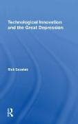 Technological Innovation And The Great Depression