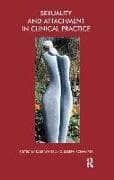 Sexuality and Attachment in Clinical Practice