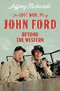 The Lost Worlds of John Ford