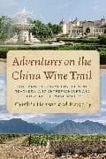 Adventures on the China Wine Trail