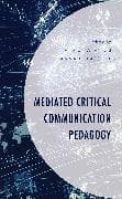 Mediated Critical Communication Pedagogy