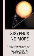 Sisyphus No More
