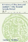 A History of the Jews and Judaism in the Second Temple Period, Volume 3