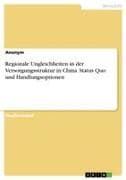 Regionale Ungleichheiten in der Versorgungsstruktur in China. Status Quo und Handlungsoptionen