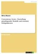 Convenience Stores - Darstellung grundlegender Modelle und zentraler Erfolgsfaktoren