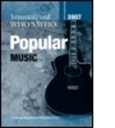 International Who's Who in Popular Music 2007