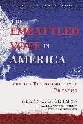 The Embattled Vote in America