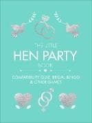 The Little Hen Party Book