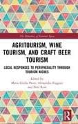 Agritourism, Wine Tourism, and Craft Beer Tourism