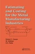 Estimating and Costing for the Metal Manufacturing Industries