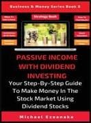 Passive Income With Dividend Investing