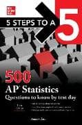 5 Steps to a 5: 500 AP Statistics Questions to Know by Test Day, Third Edition