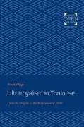 Ultraroyalism in Toulouse