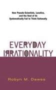 Everyday Irrationality