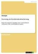 Factoring als Kreditrisikoabsicherung