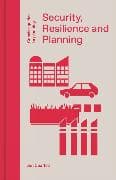 Security, Resilience and Planning