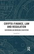 Crypto-Finance, Law and Regulation