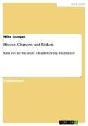 Bitcoin. Chancen und Risiken