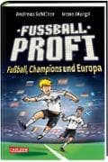 Fußballprofi 4: Fußballprofi - Fußball, Champions und Europa