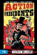 Action Presidents #2: Abraham Lincoln!
